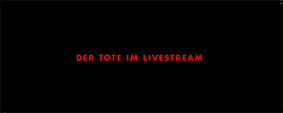 Der Tote Im Livestream